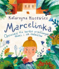 Marcelinka - Katarzyna Kucewicz - ebook