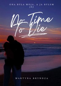No Time To Die - Martyna Bryndza - ebook