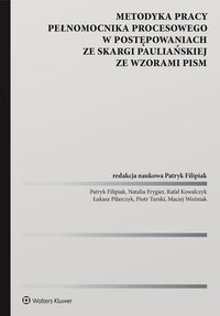 Metodyka pracy pełnomocnika procesowego w postępowaniach ze skargi pauliańskiej ze wzorami pism - Patryk Filipiak - ebook