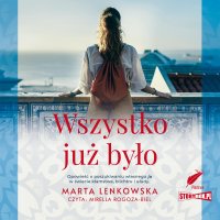 Wszystko już było - Marta Lenkowska - audiobook