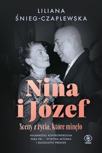 Nina i Józef. Sceny z życia, które minęło - Liliana Śnieg-Czaplewska - ebook