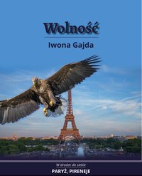 Wolność - Iwona Gajda - ebook