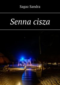 Senna cisza - Sandra Sagaz - ebook