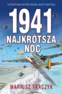 1941 Najkrótsza noc - Mariusz Tkaczyk - ebook