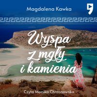 Wyspa z mgły i kamienia - Magdalena Kawka - audiobook