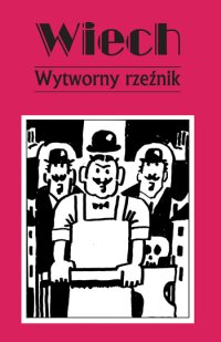 Wytworny rzeźnik - Stefan Wiechecki Wiech - ebook