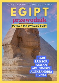 Egipt - praktyczny przewodnik - Czas na Egipt - ebook