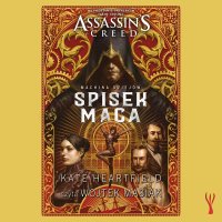 Assassin’s Creed. Spisek Maga - Kate Heartfield - audiobook