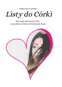 Listy do Córki - Małgorzata Trznadel - ebook