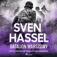 Batalion marszowy - Sven Hassel - audiobook