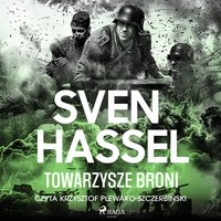 Towarzysze broni - Sven Hassel - audiobook
