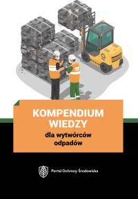 Kompendium wiedzy dla wytwórców odpadów - Opracowanie zbiorowe - ebook