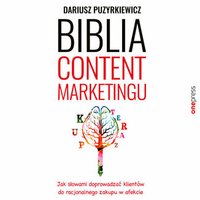 Biblia content marketingu - Dariusz Puzyrkiewicz - audiobook