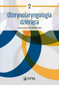 Otorynolaryngologia dziecięca. Tom 2 - Lidia Zawadzka-Głos - ebook
