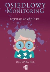Osiedlowy monitoring - Dagmara Rek - ebook