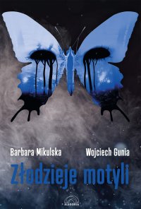 Złodzieje motyli - Barbara Mikulska - ebook