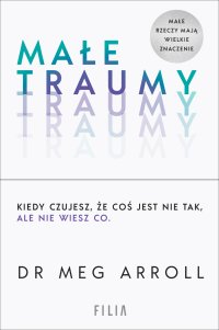 Małe traumy - Meg Arroll - ebook