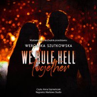 We Rule Hell Together - Weronika Szutkowska - audiobook