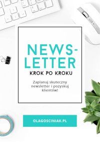 Newsletter krok po kroku - Ola Gościniak - ebook