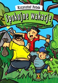 Spokojne wakacje - Krzysztof Petek - ebook