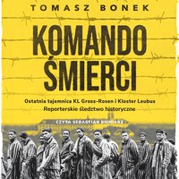 Komando Śmierci - Tomasz Bonek - audiobook
