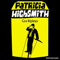 Gra Ripleya - Patricia Highsmith - audiobook