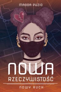 Nowa Rzeczywistość. Nowy Ruch - Magda Puzio - ebook