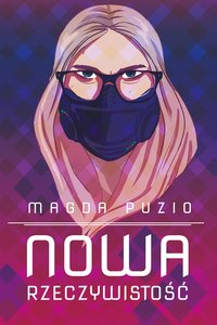 Nowa Rzeczywistość. Nowy Głos - Magda Puzio - ebook