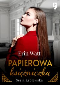 Papierowa księżniczka. Tom 1 - Erin Watt - ebook