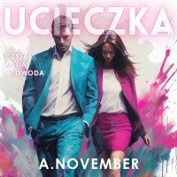 Ucieczka - A. November - audiobook
