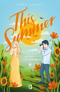 This Summer - Anna Chaber - ebook