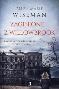 Zaginione z Willowbrook - Ellen Marie Wiseman - ebook