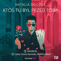 Ktoś tu był przed tobą - Natalia Brożek - audiobook