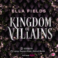 Kingdom of Villains - Ella Fields - audiobook