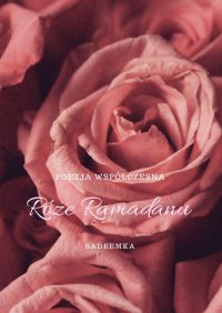 Róże Ramadanu - Sadeemka - ebook