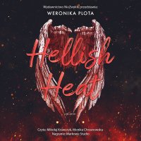 Hellish Heat - Weronika Plota - audiobook