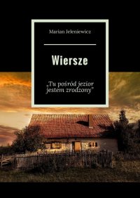 Wiersze - Marian Jeleniewicz - ebook