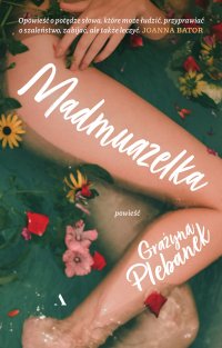 Madmuazelka - Grażyna Plebanek - ebook