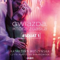 Gwiazda, która zgasła - Katarzyna Muszyńska - audiobook