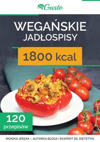 Wegańskie jadłospisy 1800 kcal – 120 przepisów - Monika Jerzak - ebook