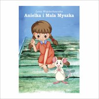 Anielka i Mała Myszka - Lena Wojciechowska - ebook