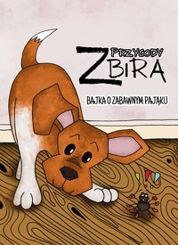 Przygody Zbira: Bajka o Zabawnym Pająku - Bee Draumur - ebook