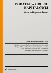 Podatki w grupie kapitałowej. Obowiązki sprawozdawcze - Monika Brzostowska - ebook