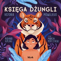 Księga dżungli. Historia Mowgliego - Rudyard Kipling - audiobook