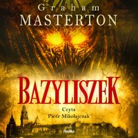 Bazyliszek - Graham Masterton - audiobook