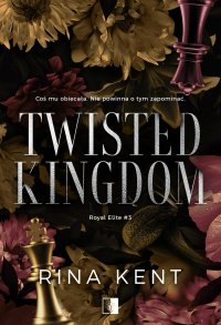 Twisted Kingdom - Rina Kent - ebook