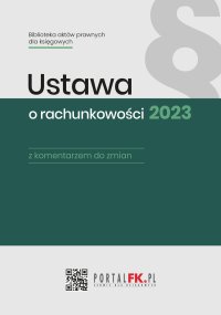 Ustawa o rachunkowości 2023 - Katarzyna Trzpioła - ebook