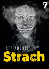 Strach - Jeff Abbott - ebook