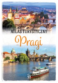 Atlas turystyczny Pragi - Wojciech Kantor - ebook