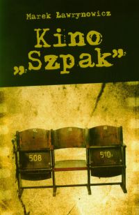 Kino „Szpak” - Marek Ławrynowicz - ebook